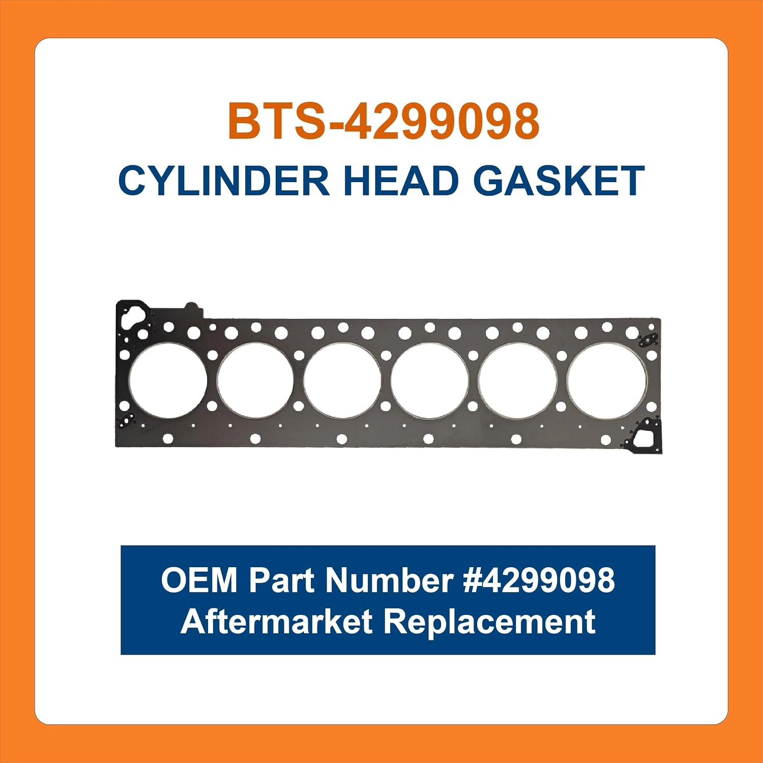 BTS-4299098 Cylinder Head Gasket for Cummins - 1 BTS-4299098 Cylinder Head Gasket for Cummins